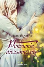 Okładka - Ponownie niezamężna - Agata Bogońska