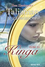 Okładka - Talizman z zaświatów. Tom II. Kinga - Ewa Zienkiewicz