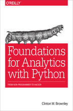 Okładka - Foundations for Analytics with Python. From Non-Programmer to Hacker - Clinton W. Brownley