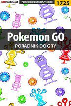 Okładka - Pokemon GO - poradnik do gry - Jakub Bugielski, Michał "Kwiść" Chwistek