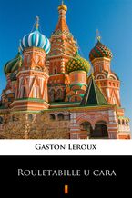 Okładka - Rouletabille u cara - Gaston Leroux
