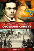 Okładka - Ołowiane komety - Stanisław Zakościelny