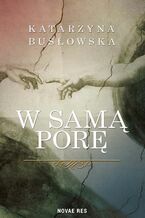 Okładka - W samą porę - Katarzyna Busłowska