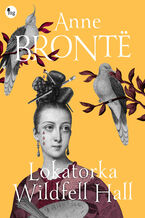 Okładka - Lokatorka Wildfell Hall - Anne Bronte