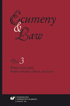 Okładka - "Ecumeny and Law" 2015, Vol. 3: Welfare of the Child: Welfare of Family, Church, and Society - red. Andrzej Pastwa