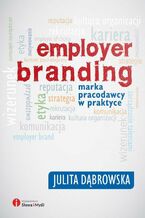 Okładka - Employer branding. Marka pracodawcy w praktyce - Julita Dąbrowska