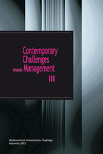 Okładka - Contemporary Challenges towards Management III - red. Joachim Foltys, Ľubica Lesáková, Maria Uramova, Anna Wziątek-Staśko