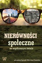 Okładka - Nierówności społeczne we współczesnym świecie - Agnieszka Wołk, Marcin Jewdokimow