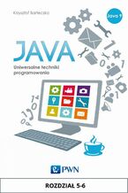Okładka - JAVA. Uniwersalne techniki programowania. Rozdział 5-6 - Krzysztof Barteczko