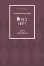 Okładka - Drugie życie - Ewa Talarczyk