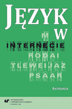 Okładka - Język w internecie. Antologia - red. Małgorzata Kita, Iwona Loewe