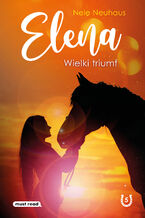 Okładka - Elena. Wielki triumf - Nele Neuhaus