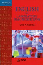 Okładka - English for Laboratory Diagnosticians - Anna Kierczak