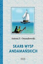 Okładka - Skarb Wysp Andamańskich - Antoni Ferdynand Ossendowski