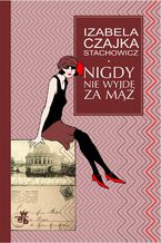 Nigdy nie wyjdę za mąż