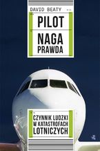 Okładka - Pilot. Naga prawda - David Beaty