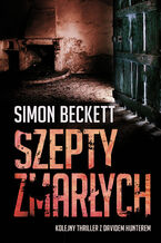 Okładka - David Hunter (tom 3). Szepty zmarłych - Simon Beckett