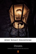 Okładka - Diabeł. Powieść z czasów Stanisława Augusta - Józef Ignacy Kraszewski
