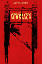 Okładka - Opowieść o dwóch miastach - Charles Dickens