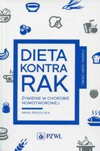 Okładka - Dieta kontra rak - Anna Rogulska