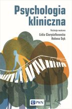 Okładka - Psychologia kliniczna - Lidia Cierpiałkowska, Helena Sęk