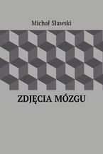 Okładka - Zdjęcia mózgu - Michał Sławski