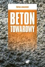 Okładka - Beton towarowy - Mariusz Januszewski