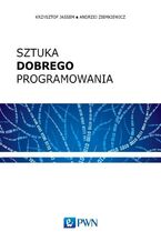 Okładka - Sztuka dobrego programowania - Krzysztof Jassem, Andrzej Ziemkiewicz
