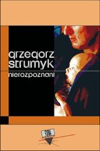 Okładka - Nierozpoznani - Grzegorz Strumyk