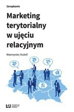 Okładka - Marketing terytorialny w ujęciu relacyjnym - Wawrzyniec Rudolf
