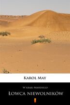 Okładka - W kraju Mahdiego (Tom 1). W kraju Mahdiego. Łowca niewolników - Karol May