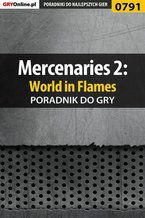 Okładka - Mercenaries 2: World in Flames - poradnik do gry - Maciej Jałowiec
