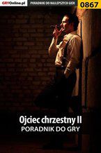 Okładka - Ojciec chrzestny II - poradnik do gry - Maciej "Psycho Mantis" Stępnikowski