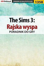 Okładka - The Sims 3: Rajska wyspa - poradnik do gry - Daniela "Sybi" Nowopolska