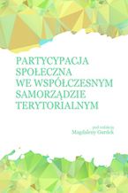 Okładka - Partycypacja społeczna we współczesnym samorządzie terytorialnym - Magdalena Gurdek (red.)