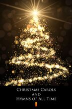Okładka - Christmas Carols and Hymns of All Time. Songbook with Lyrics and Chords - Adam Wolański