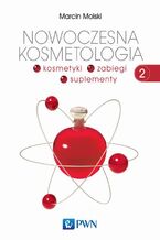 Okładka - Nowoczesna kosmetologia. Tom 2 - Marcin Molski