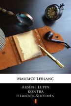 Okładka - Arsene Lupin kontra Herlock Sholmes - Maurice Leblanc