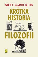 Okładka - Krótka historia filozofii - Nigel Warburton