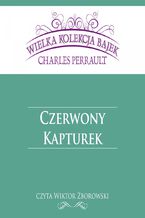 Okładka - Czerwony Kapturek (Wielka Kolekcja Bajek) - Charles Perrault