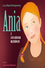 Okładka - Ania z Zielonego Wzgórza - Lucy Maud Montgomery