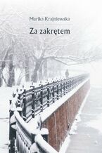 Okładka - Za zakrętem - Marika Krajniewska
