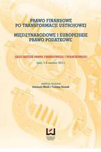 Okładka - Prawo finansowe po transformacji ustrojowej. Międzynarodowe i europejskie prawo podatkowe - Ireneusz Mirek, Tomasz Nowak (red.)