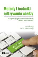Okładka - Metody i techniki odkrywania wiedzy. Narzędzia CAQDAS w procesie analizy danych jakościowych - Jakub Niedbalski
