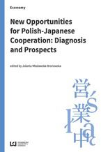 Okładka - New Opportunities for Polish-Japanese Cooperation: Diagnosis and Prospects - Jolanta Młodawska-Bronowska