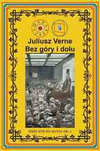 Okładka - Bez góry i dołu - Juliusz Verne
