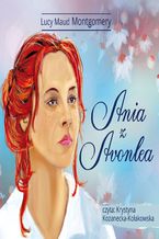 Okładka - Ania z Avonlea - Lucy Maud Montgomery