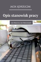 Okładka - Opis stanowisk pracy - Jacek Jędrzejczak