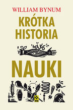 Okładka - Krótka historia nauki - William Bynum
