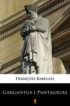Okładka - Gargantua i Pantagruel - François Rabelais